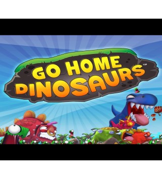 Go Home Dinosaurs! Steam Key EUROPE